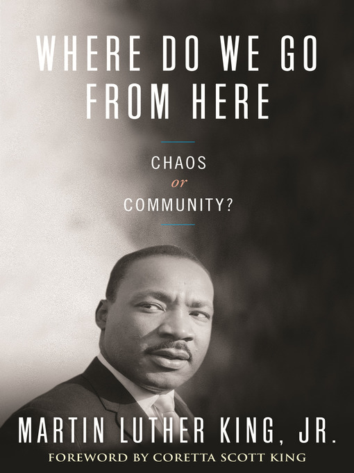 Where Do We Go from Here (eBook): Chaos or Community?